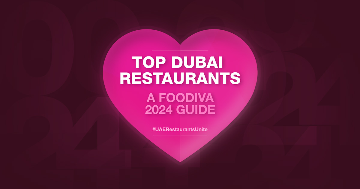 Top Dubai restaurants a FooDiva 2024 guide UAERestaurantsUnite